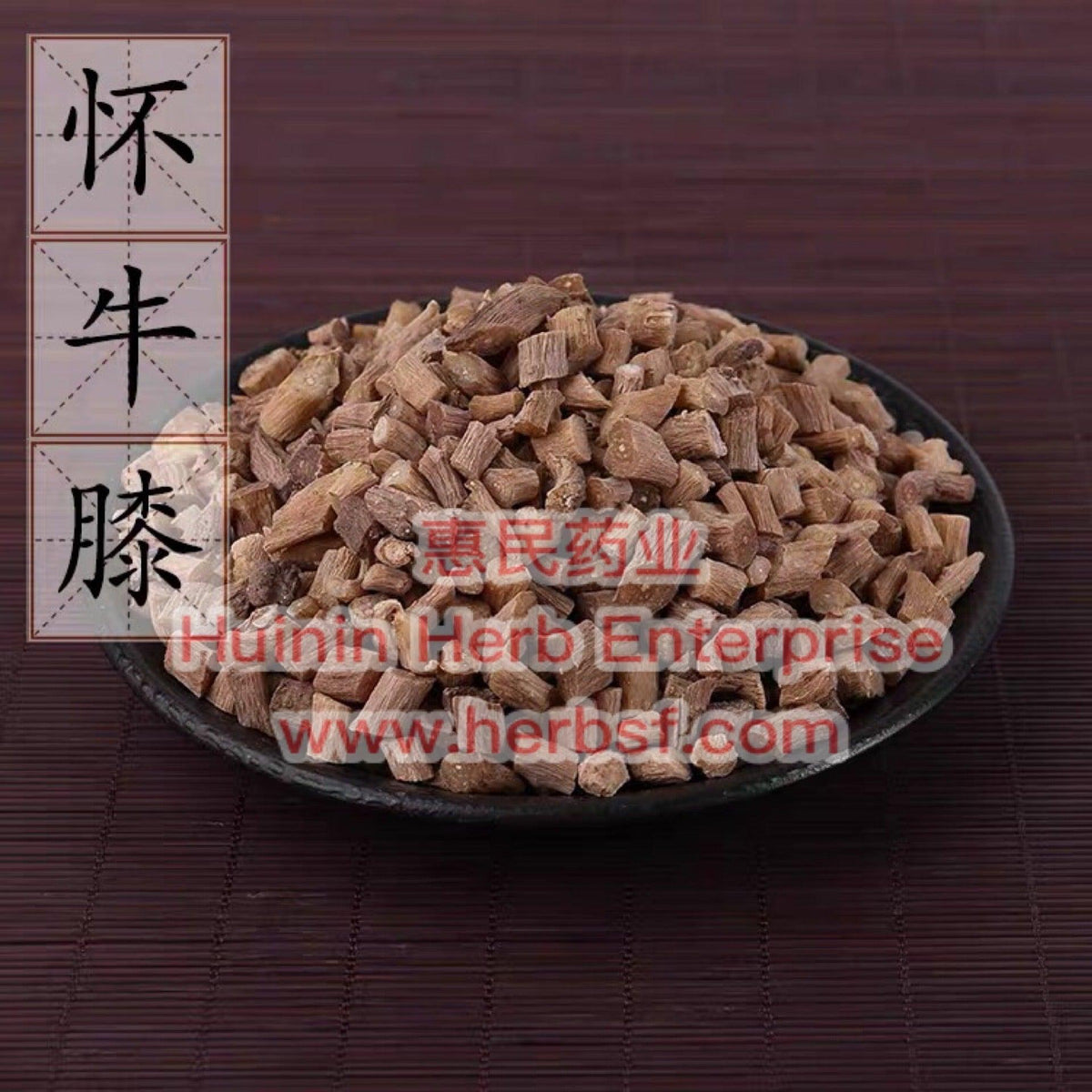 Huai Niu Xi 4oz - Huimin Herb Online, LLC